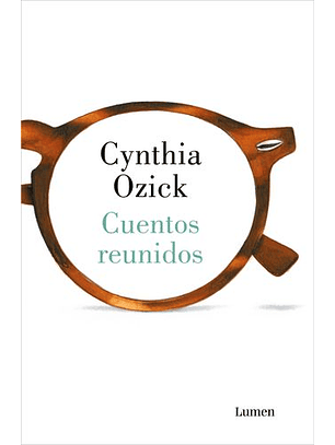 Cuentos Reunidos (Cynthia Ozick)
