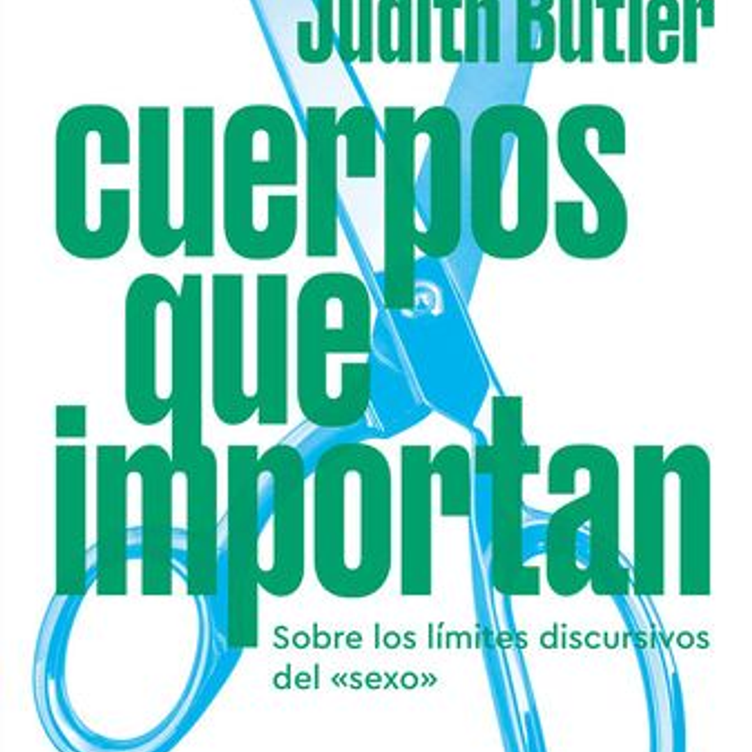 Cuerpos Que Importan 1