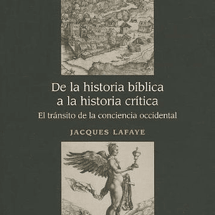 De La Historia Biblica A La Historia Critica