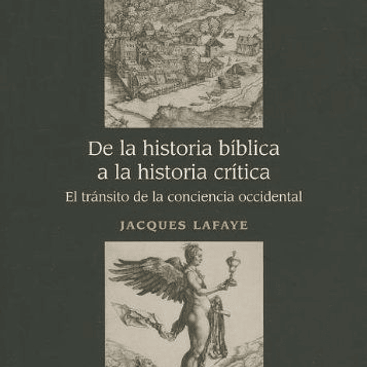 De La Historia Biblica A La Historia Critica 1
