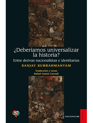 Deberiamos Universalizar La Historia