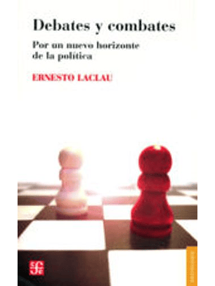 Debates Y Combates - Por Un Nuevo Horizonte De La Politica