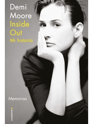 Demi Moore Inside Out - Mi Historia