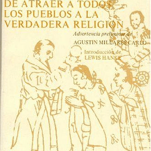 Del Unico Modo De Atraer A Todos Los Pueblos A La Verdadera Religion