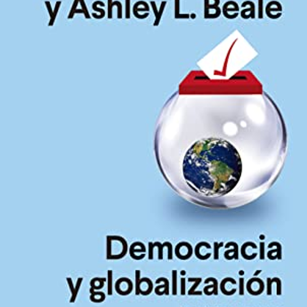 Democracia Y Globalizacion - Ira Miedo Y Esperanza 1