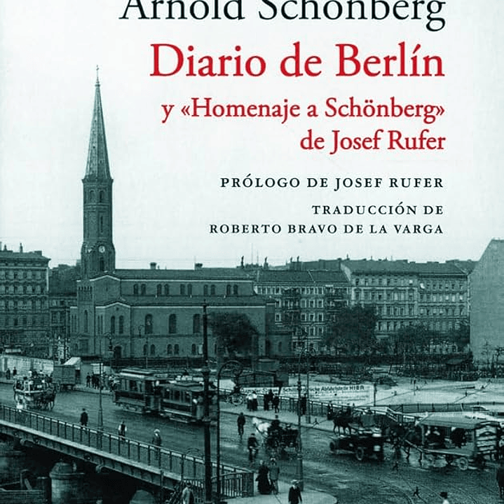Diario De Berlin Y Homenaje A Schonberg 1