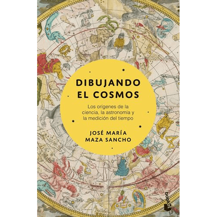 Dibujamos El Cosmos - Los Origenes De La Ciencia, La Astronomia Y La Medicion Del Tiempo 1