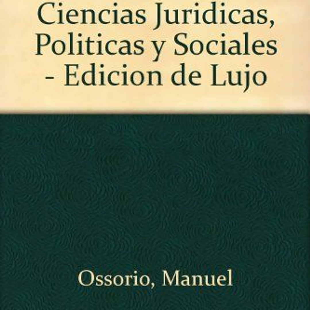 Diccionario De Ciencias Juridicas, Politicas Y Sociales 1