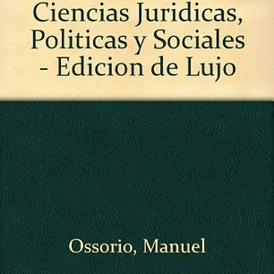 Diccionario De Ciencias Juridicas, Politicas Y Sociales