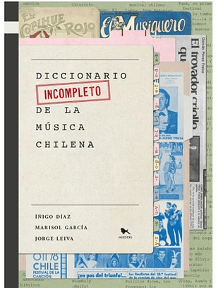 Diccionario Incompleto De La Musica Chilena