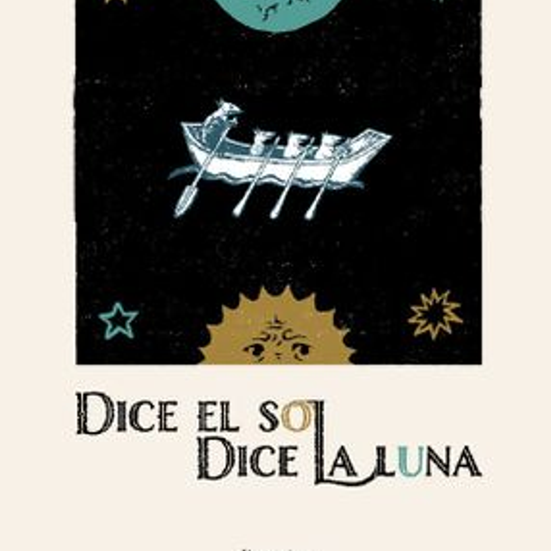 Dice El Sol Dice La Luna 1