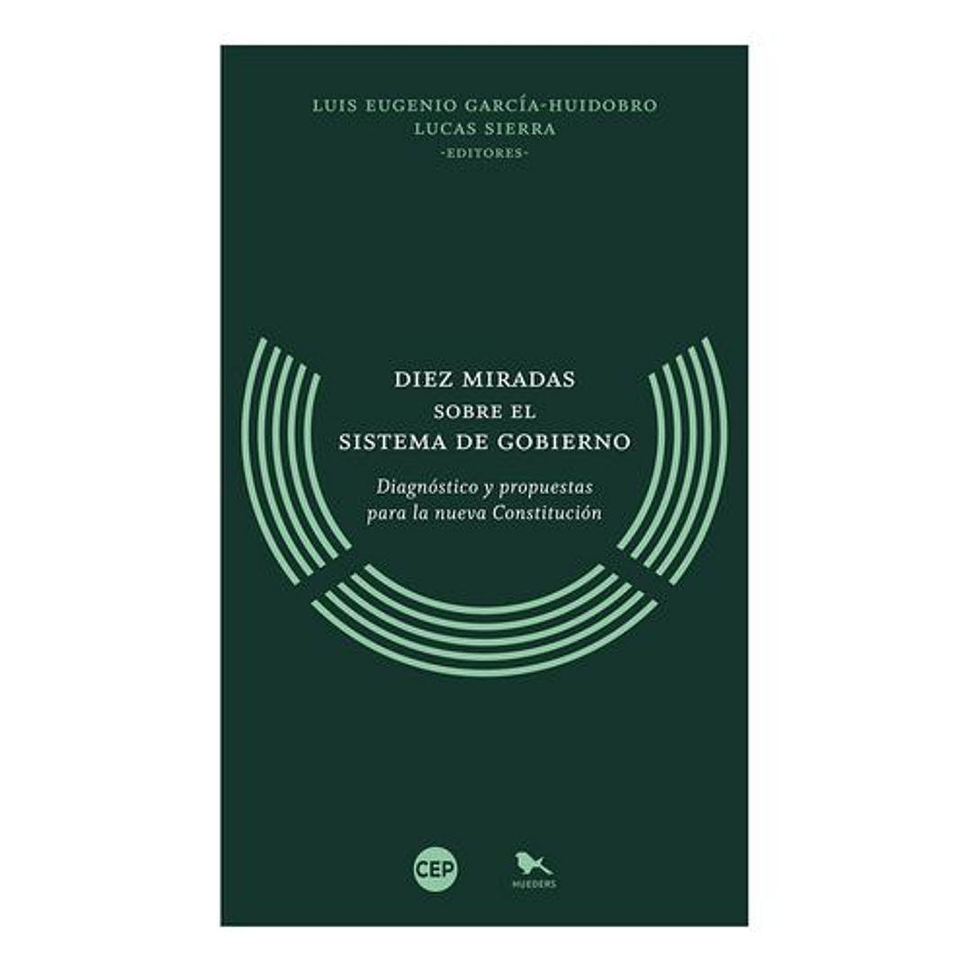 Diez Miradas Sobre El Sistema De Gobierno 1