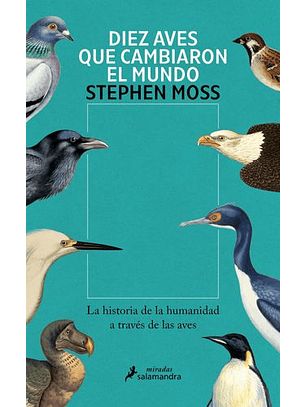 Diez Aves Que Cambiaron El Mundo