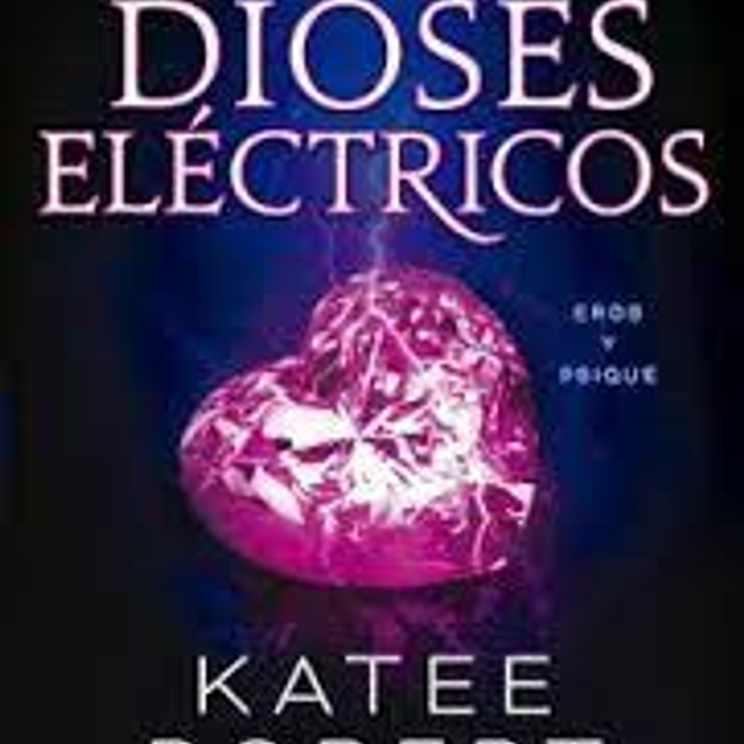 Dioses Electricos 1