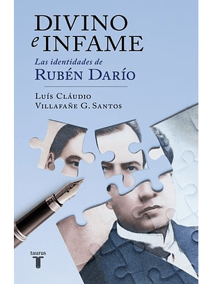 Divino E Infame - Las Identidades De Ruben Dario