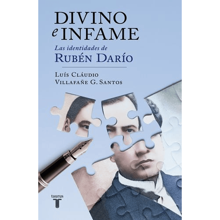 Divino E Infame - Las Identidades De Ruben Dario 1