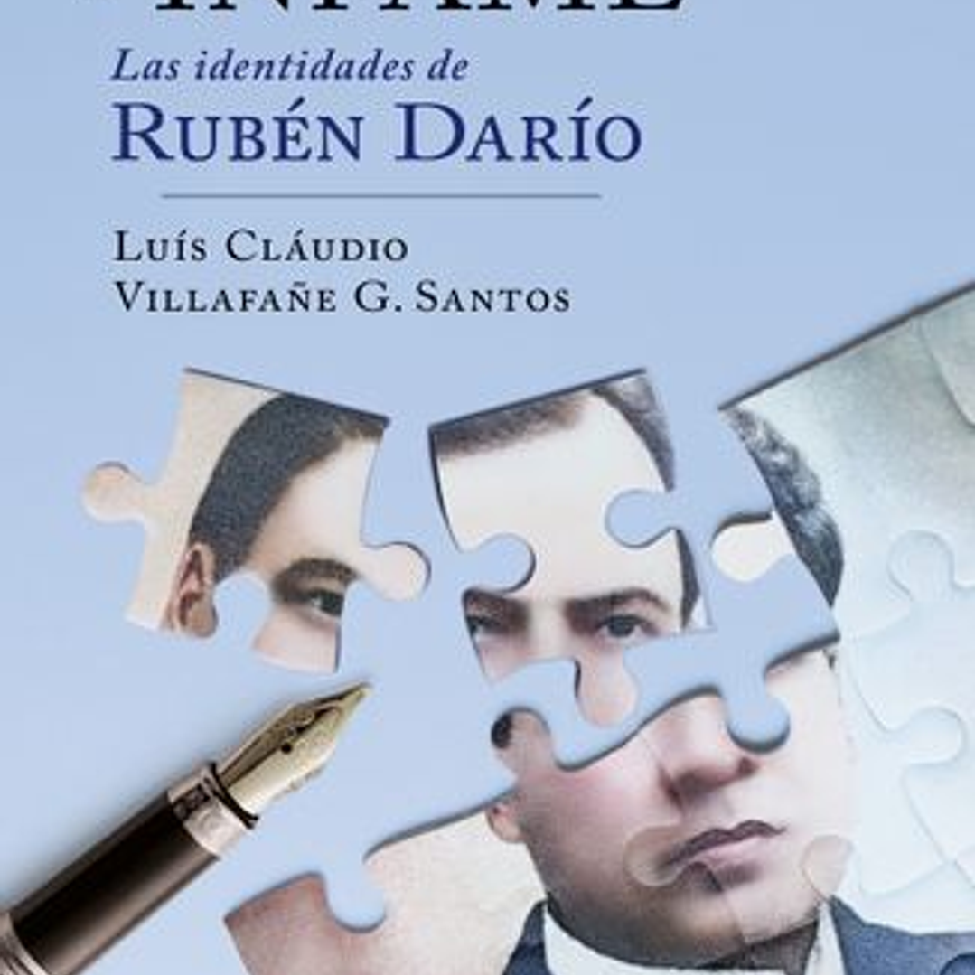 Divino E Infame - Las Identidades De Ruben Dario 1