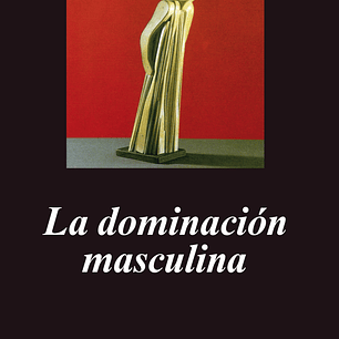 Dominacion Masculina, La