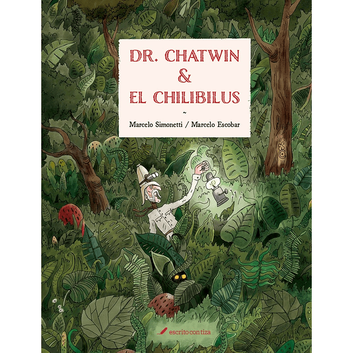 Dr. Chatwin Y El Chilibilus 1