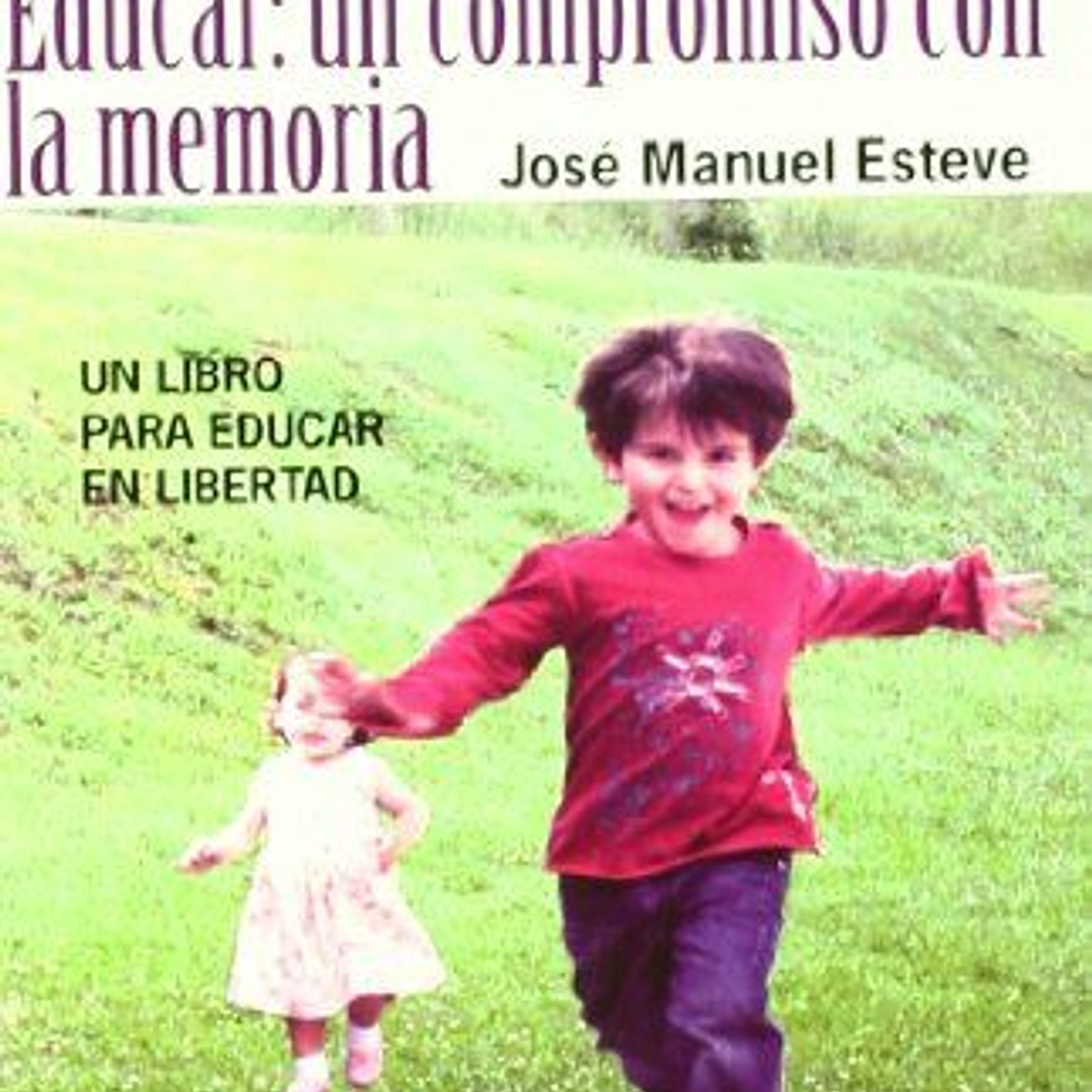 Educar: Un Compromiso Con La Memoria 1