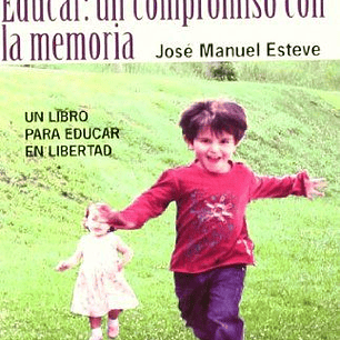 Educar: Un Compromiso Con La Memoria
