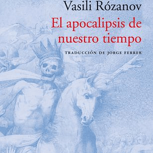 El Apocalipsis De Nuestro Tiempo