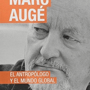 El Antropologo Y El Mundo Global