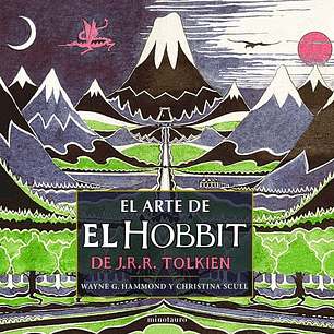 El Arte De El Hobbit De J.r.r. Tolkien