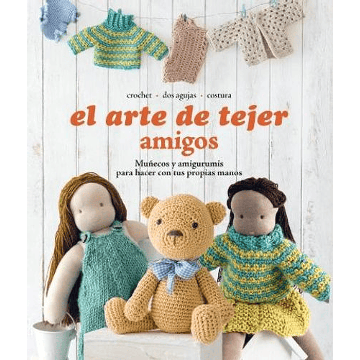 El Arte De Tejer Amigos 1