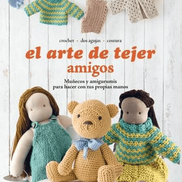 El Arte De Tejer Amigos 1