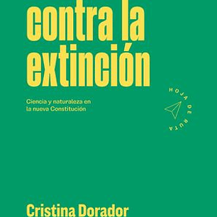 El Asilo Contra La Extincion - Ciencia Y Naturaleza En La Nueva Constitucion