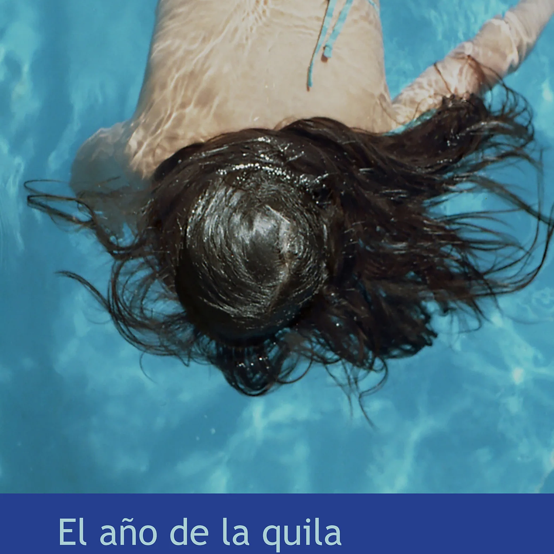 El Año De La Quila 1