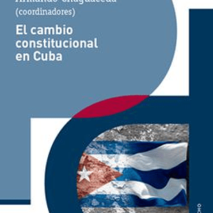 El Cambio Constitucional En Cuba