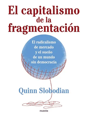 El Capitalismo De La Fragmentacion