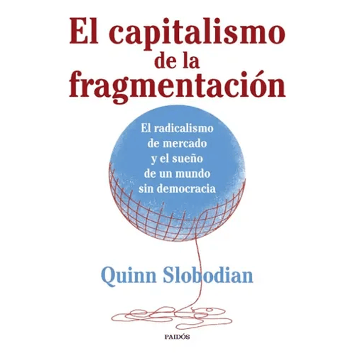 El Capitalismo De La Fragmentacion 1