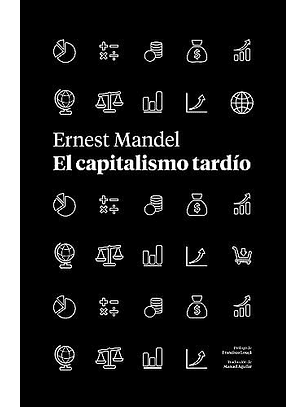 El Capitalismo Tardio