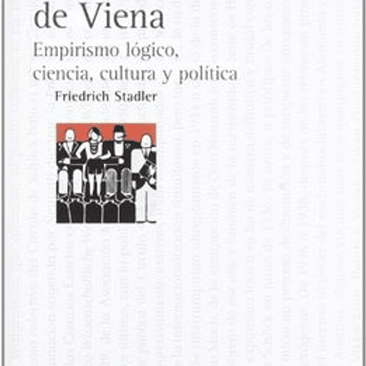 El Circulo De Viena - Empirismo Logico Ciencia Cultura Y Politica 1
