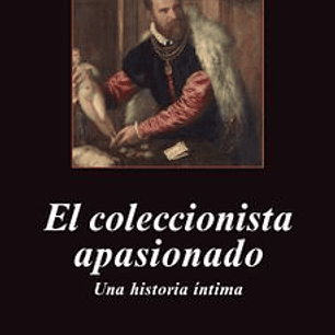 El Coleccionista Apasionado