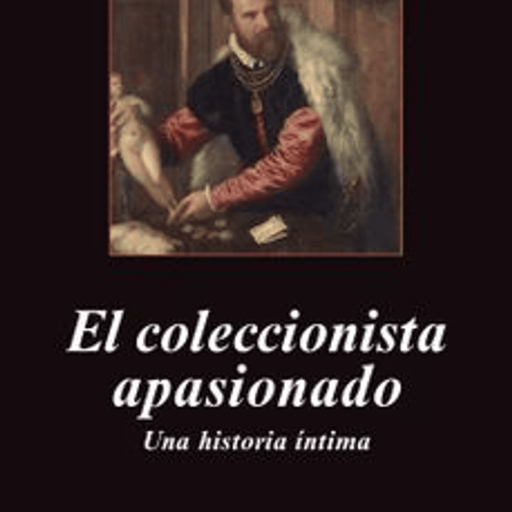 El Coleccionista Apasionado 1