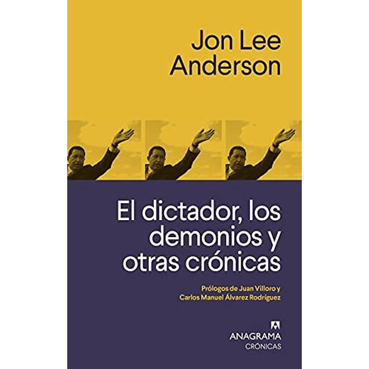 El Dictador Los Demonios Y Otras Cronicas 1