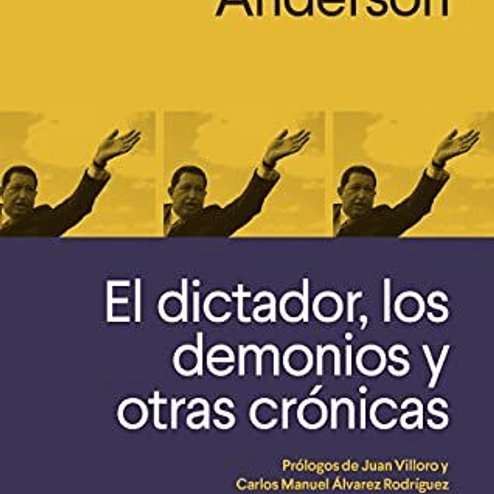 El Dictador Los Demonios Y Otras Cronicas 1