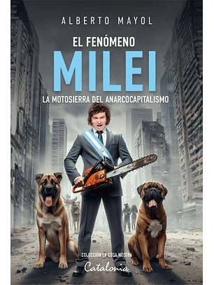 El Fenomeno Milei