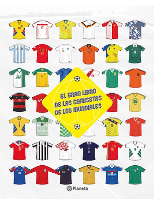 El Gran Libro De Las Camisetas De Los Mundiales (Td)
