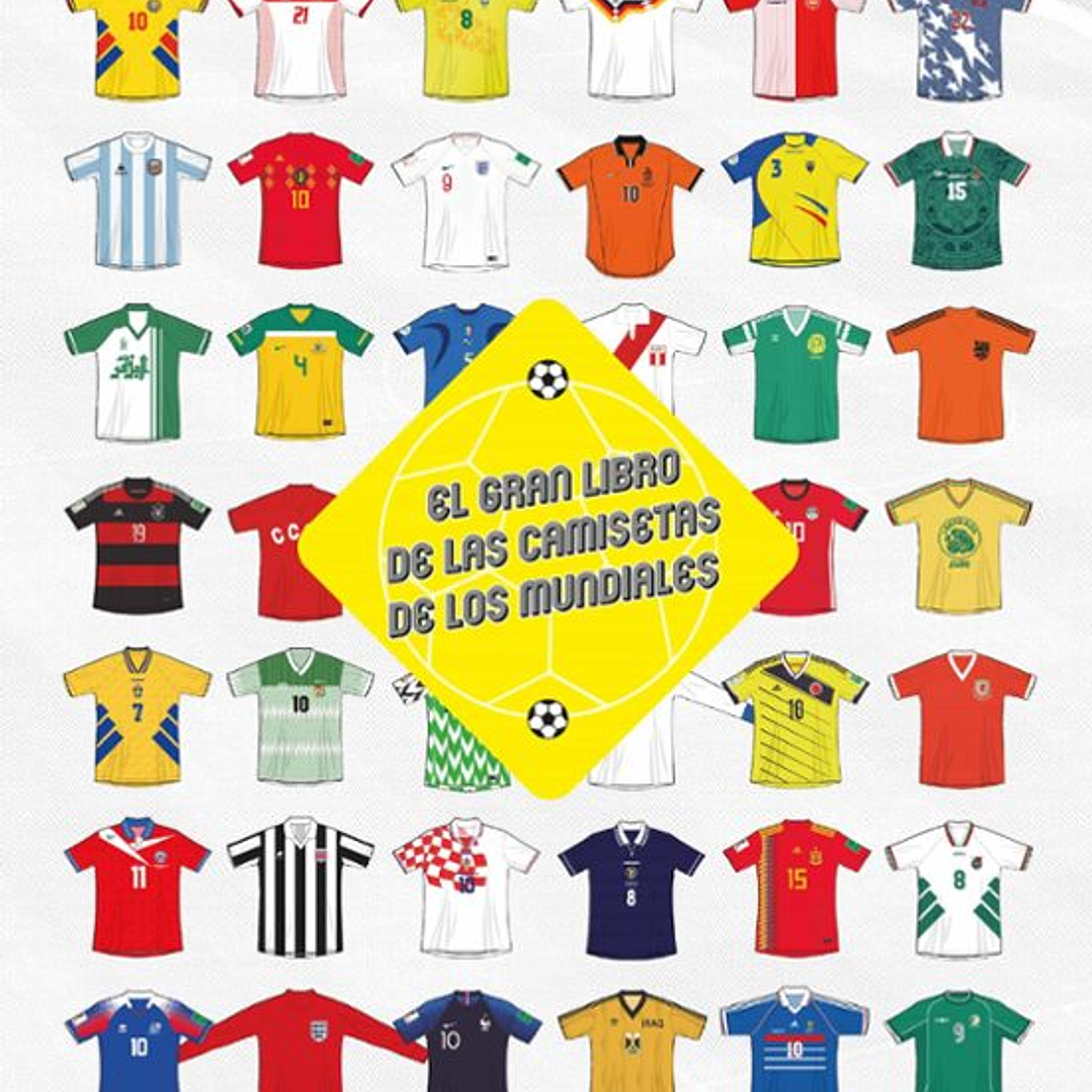 El Gran Libro De Las Camisetas De Los Mundiales (Td) 1