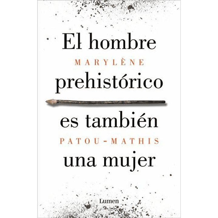 El Hombre Prehistorico Es Tambien Una Mujer 1