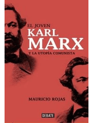 El Joven Karl Marx Y La Utopia Comunista