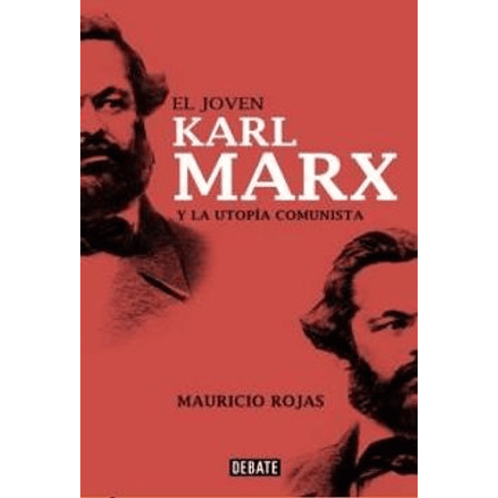 El Joven Karl Marx Y La Utopia Comunista 1