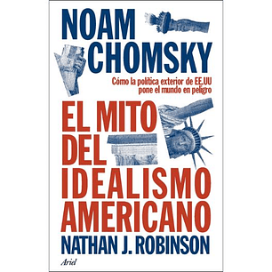 El Mito Del Idealismo Americano