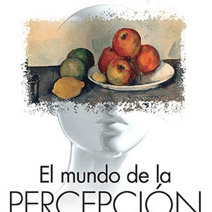 El Mundo De La Percepcion 1