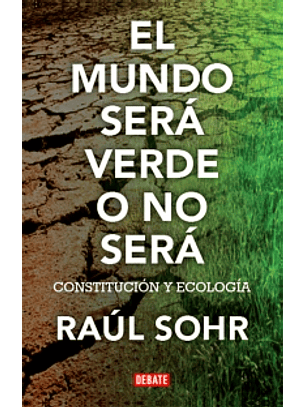 El Mundo Sera Verde O No Sera